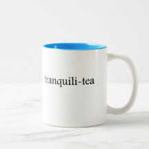 Tranquili-tea Tea Cup Mugs