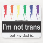Trans Dad Mousepad