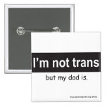 Trans Dad Square Pins