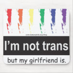 Trans Girlfriend Mousepad