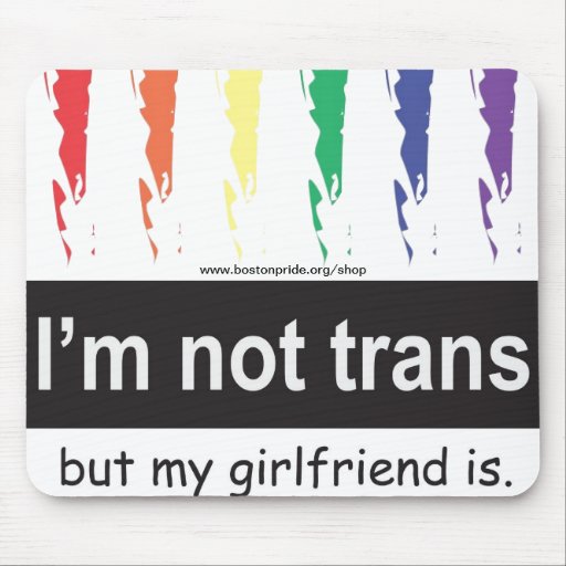 Trans Girlfriend Mousepad