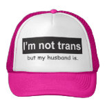 Trans Husband Trucker Trucker Hat