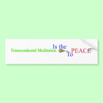 Transcendental Meditation it the key PEACE bumper stickers