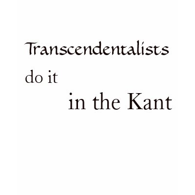 Transcendentalists Kant T-shirt by Mistress_Erin