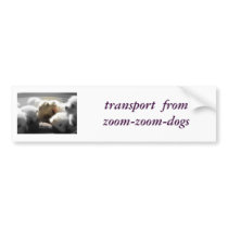 transport  from zoom-zoom-dogs bumper sticker