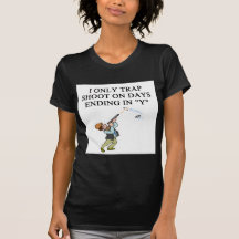 TRAP shooting joke Tees