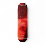 Trapped In a Skateboard