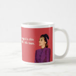 Trapped in this horrible little town mug