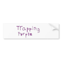 trapping purple bumper stickers