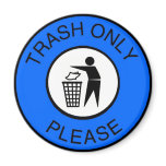 Trash Only Please Fridge Magnet