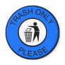 Trash Only Please Fridge Magnet