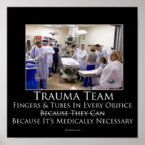 Team Motivational Posters on Trauma Team Motivational Poster Posters By Revmedic