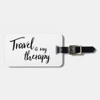 Travel is my Therapy Luggage Tag