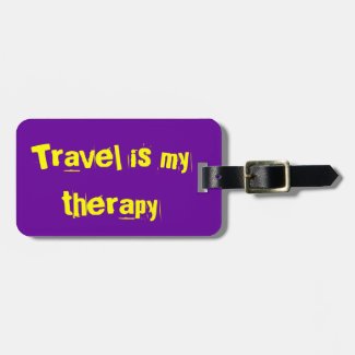 Travel is my therapy luggage tag