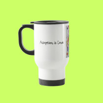 Travel Mug Adoption is Love artwork by sunfluer Travel Mug Adoption is Love artwork