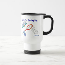 Travel Mug_Catch The Reading Bug by billygorilly Travel Mug_Catch The Reading Bug