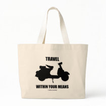 Travel Within Your Means (Motor Scooter) Canvas Bag