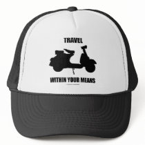 Travel Within Your Means (Motor Scooter) Hat