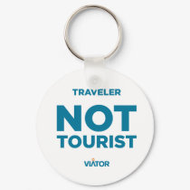 Traveler Not Tourist Keychain
