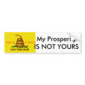 treadonme copy, My ProsperityIS NOT YOURS bumper stickers by draconyz treadonme copy, My ProsperityIS NOT YOURS bumper stickers