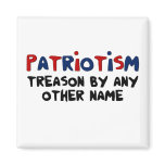 Treason by any other name fridge magnet