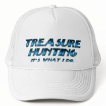 Treasure Hunting T-shirts and GIfts. hats by leigh10970 Treasure Hunting T-shirts and GIfts. hats
