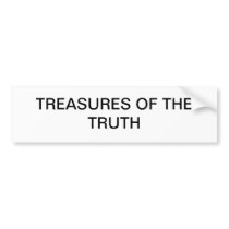 TREASURES OF THE TRUTH BUMPER STICKER