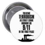 Treating Terrorism as Street Crime Pin