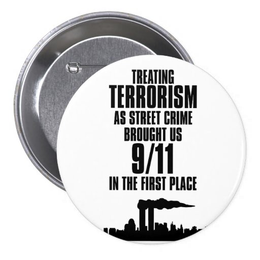 Treating Terrorism as Street Crime Pin