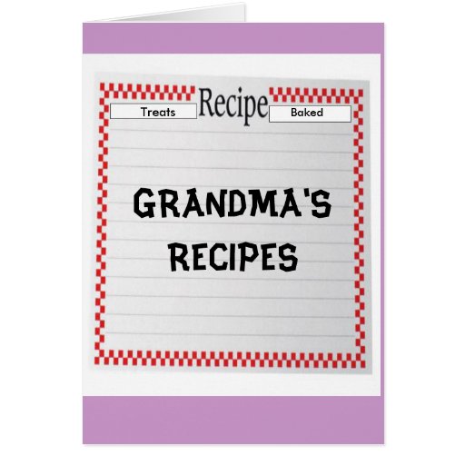 Treats, Baked, GRANDMA'S RECIPES card | Zazzle