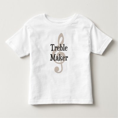 Treble Maker Clef Musical Trouble Maker Tshirt