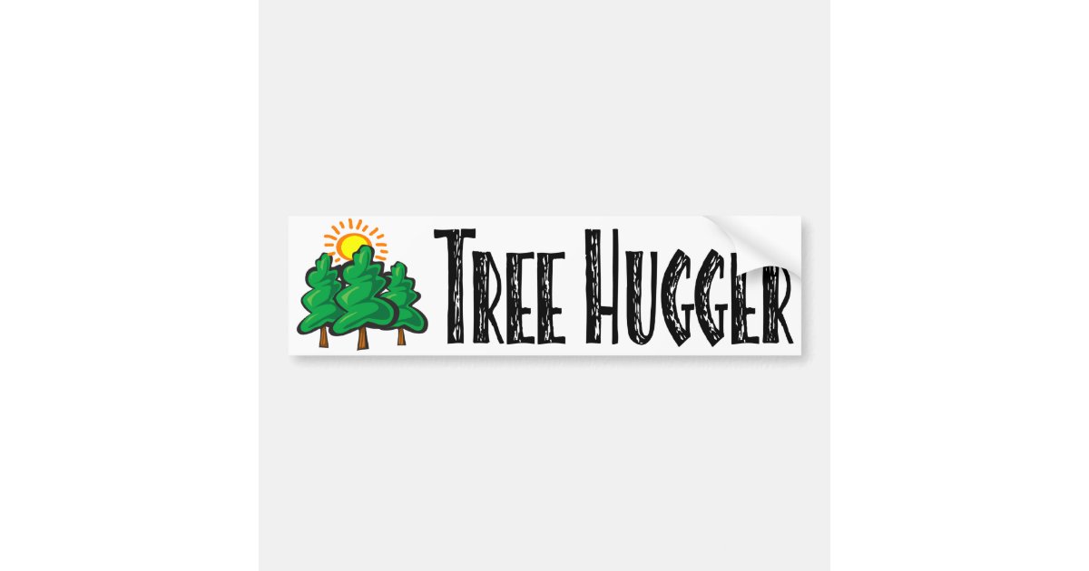 Tree Hugger Bumper Sticker Zazzle