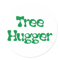 Tree Hugger Products & Designs! Round Stickers