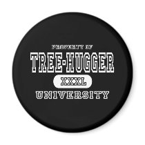 Tree-Hugger University Dark magnets by universityshirts Tree-Hugger University Dark magnets