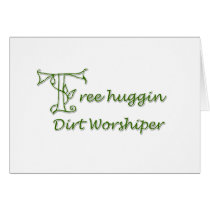 Tree Huggin Dirt Worshiper Cards