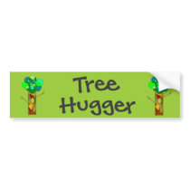 TREEHUGGER bumper sticker bumper stickers by idleacres TREEHUGGER bumper sticker bumper stickers