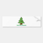 Trees Are Awesome Bumper Stickers