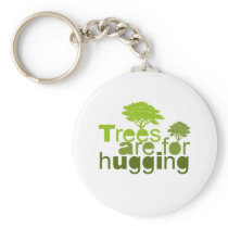 Trees are for  hugging 2 keychain
