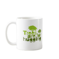 Trees are for  hugging 2 coffee mugs
