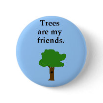 "Trees are my friends" pins buttons by serenity_ii "Trees are my friends" pins buttons