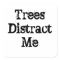trees distract me sticker