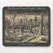 Trench in Campholz Woods, The Visions From a Fo... Mouse Pads