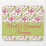 Trendy floral world's greatest mom mousepad