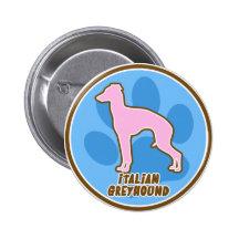 Trendy Italian Greyhound Button