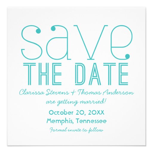 Trendy Typography Save the Date Invite, Aqua