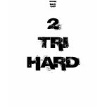 TRI GIRL HARD t-shirts