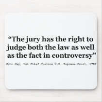 Trial Juries Quote by Justice John Jay 1789 Mousepads