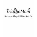 TriathaMom Hoodie t-shirts