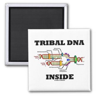 Tribal DNA Inside (DNA Replication) Refrigerator Magnet