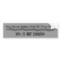 tribal tattoo, Your Server Makes Only $2.13 an ... bumper stickers